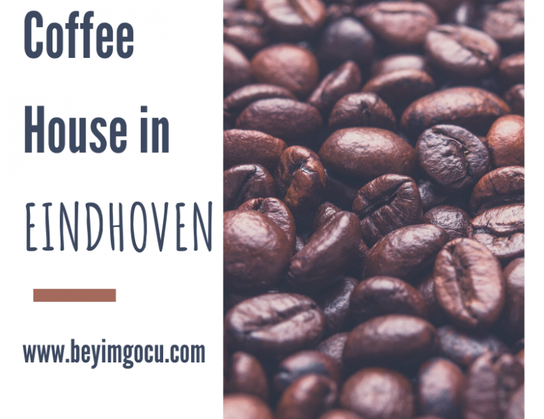 Eindhoven’da En İyi 5 Kafe